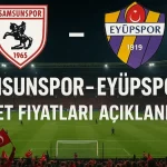 Samsunspor - Eyüpspor Maçı Bilet Fiyatları